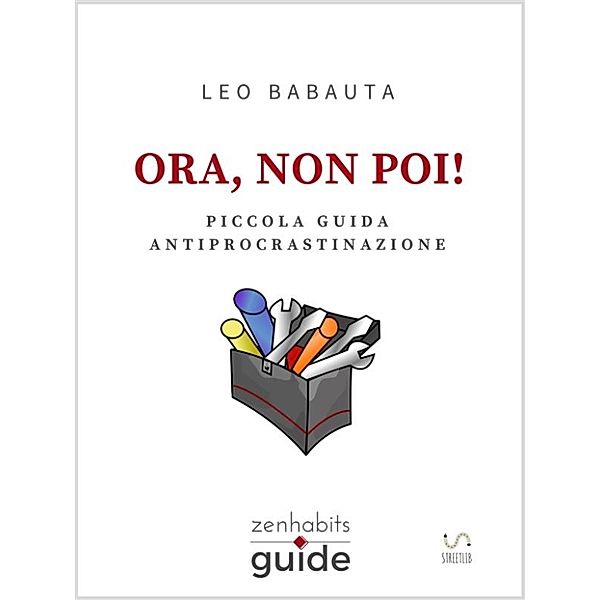 Ora, non poi!, Leo Babauta