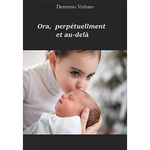 Ora,  perpétuellment et au-delà, Demetrio Verbaro