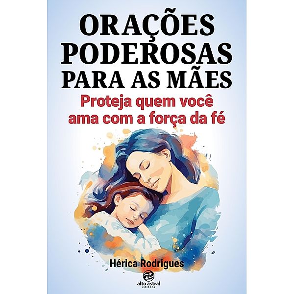 Orações Poderosas para as Mães, Hérica Rodrigues