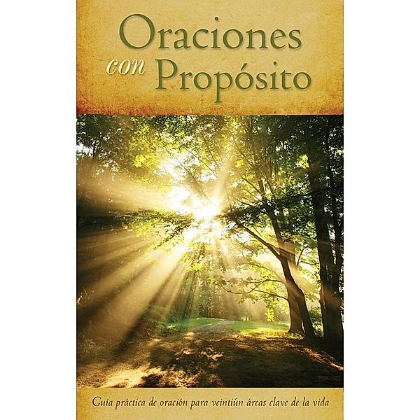 Oraciones con Proposito, Compiled by Barbour Staff