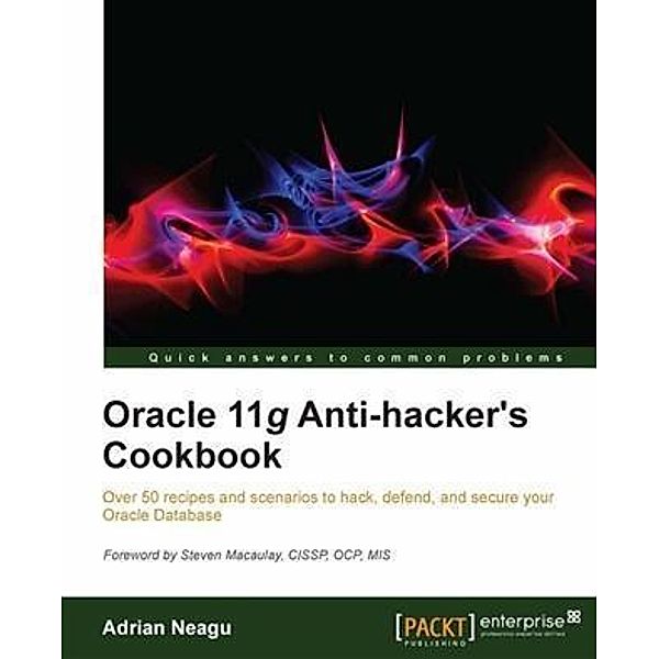 Oracle 11g Anti-hacker's Cookbook, Adrian Neagu