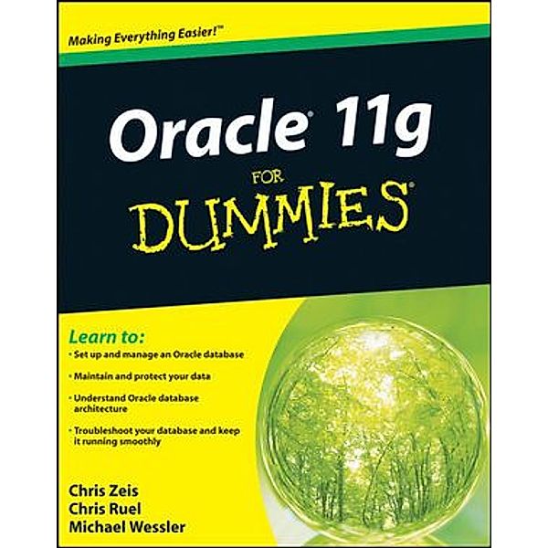 Oracle 11g For Dummies, Chris Zeis, Chris Ruel, Michael Wessler