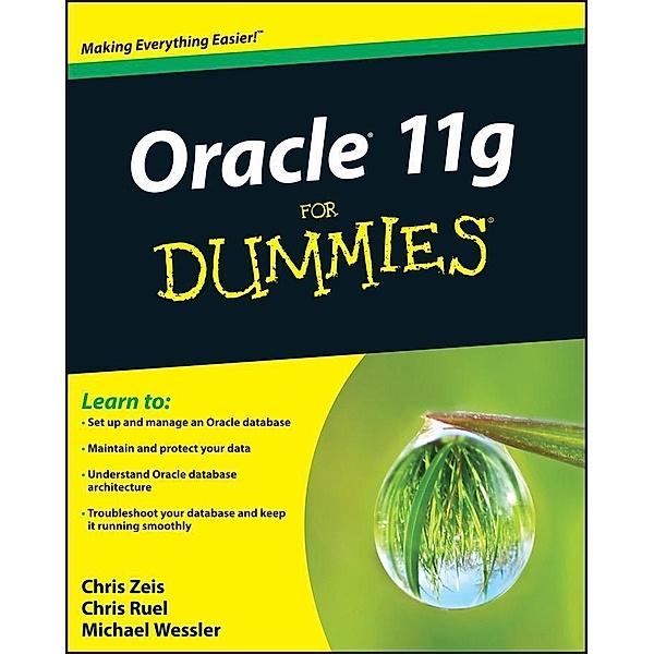 Oracle 11g For Dummies, Chris Zeis, Chris Ruel, Michael Wessler
