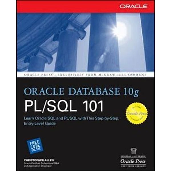 Oracle Database 10g, PL/SQL 101, Christopher Allen