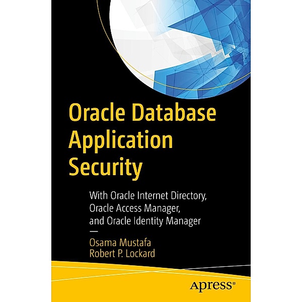 Oracle Database Application Security, Osama Mustafa, Robert P. Lockard