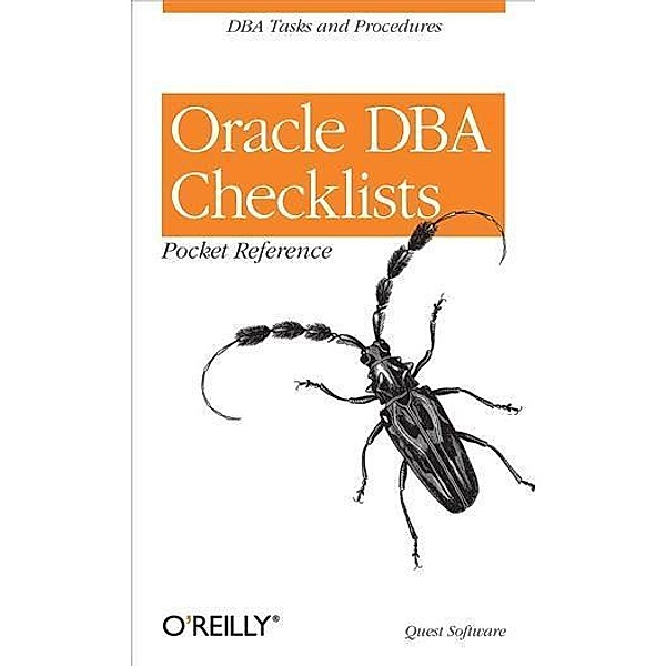 Oracle DBA Checklists Pocket Reference / O'Reilly Media, Quest Software