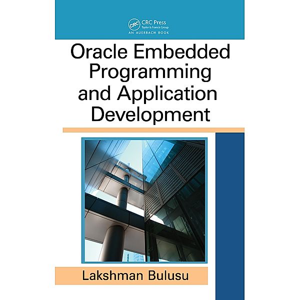 Oracle Embedded Programming and Application Development, Lakshman Bulusu