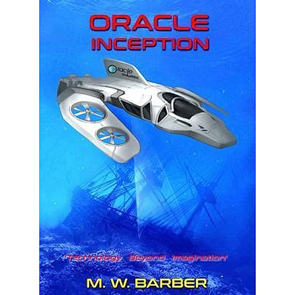 ORACLE INCEPTION / Oracle Bd.1, Michael W Barber