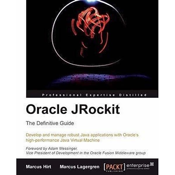 Oracle JRockit The Definitive Guide, Marcus Hirt