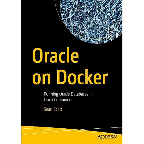 Oracle on Docker, Sean Scott