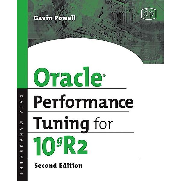 Oracle Performance Tuning for 10gR2, Gavin Jt Powell