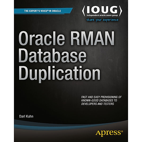 Oracle RMAN Database Duplication, Darl Kuhn