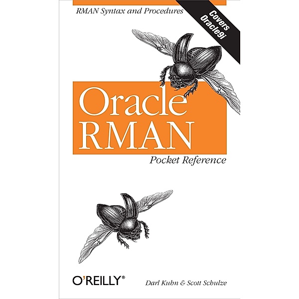 Oracle RMAN Pocket Reference / O'Reilly Media, Darl Kuhn