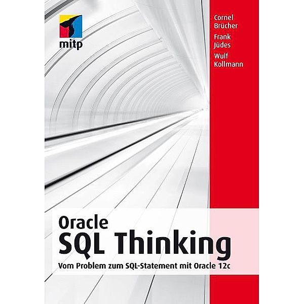 Oracle SQL Thinking, Cornel Brücher, Frank Jüdes, Wulf Kollmann