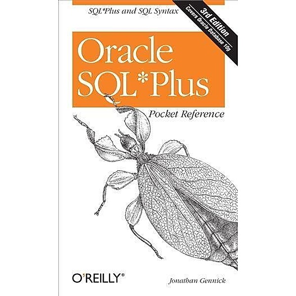 Oracle SQL*Plus Pocket Reference, Jonathan Gennick