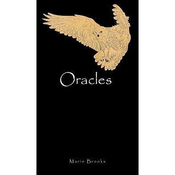 Oracles / Mythologem Publishing, LLC, Mario Brooks