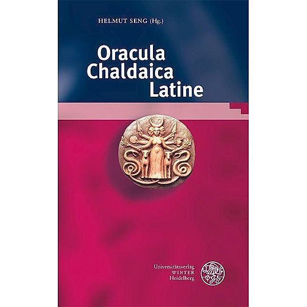 Oracula Chaldaica Latine / Bibliotheca Chaldaica Bd.9