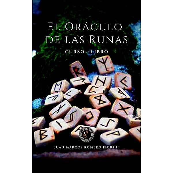 Oráculo de las Runas Curso - Libro, Juan Marcos Romero Fiorini