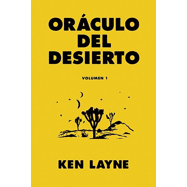 Oráculo del desierto / General, Ken Layne