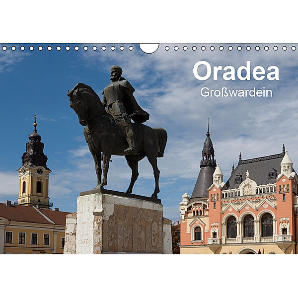 Oradea Großwardein (Wandkalender 2019 DIN A4 quer), Anneli Hegerfeld-Reckert
