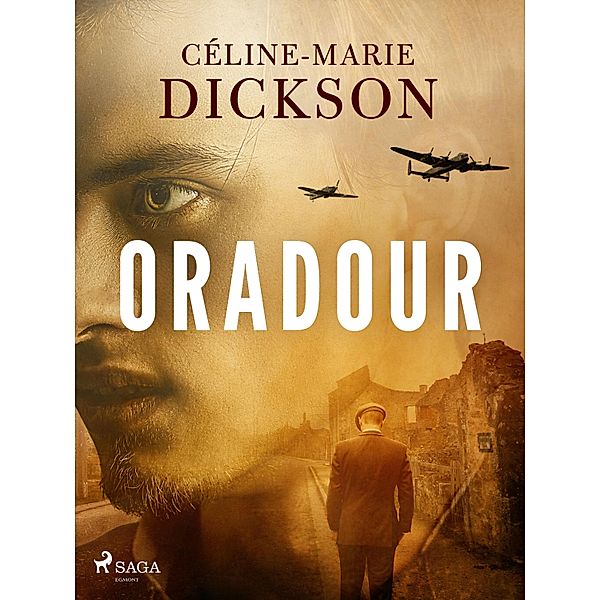 Oradour, Céline-Marie Dickson