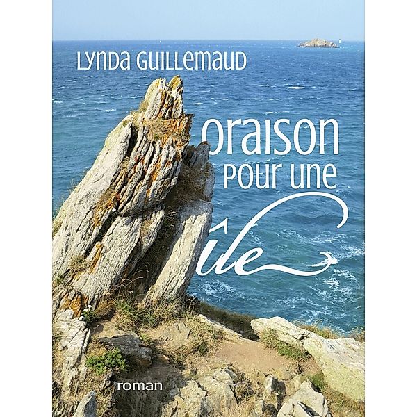 Oraison pour une ile / Librinova, Guillemaud Lynda Guillemaud