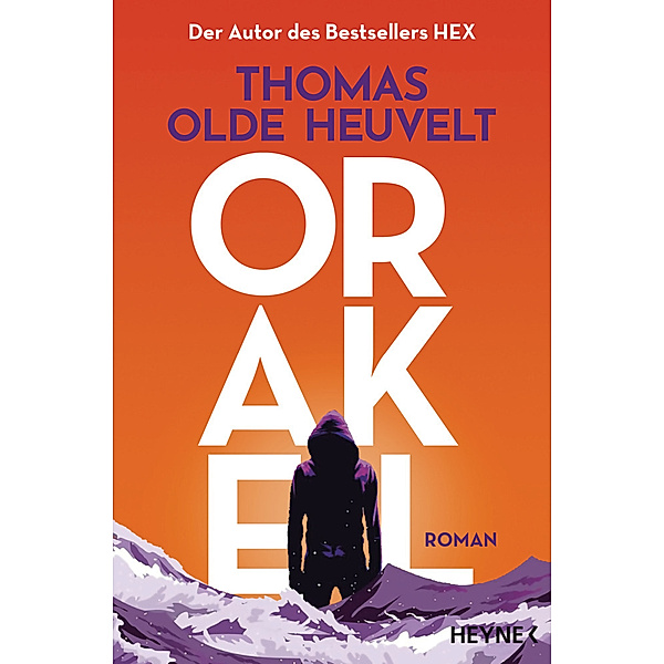 Orakel, Thomas Olde Heuvelt