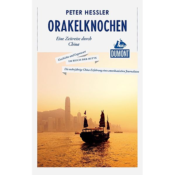 Orakelknochen (DuMont Reiseabenteuer) / DuMont Reiseabenteuer E-Book, Peter Hessler