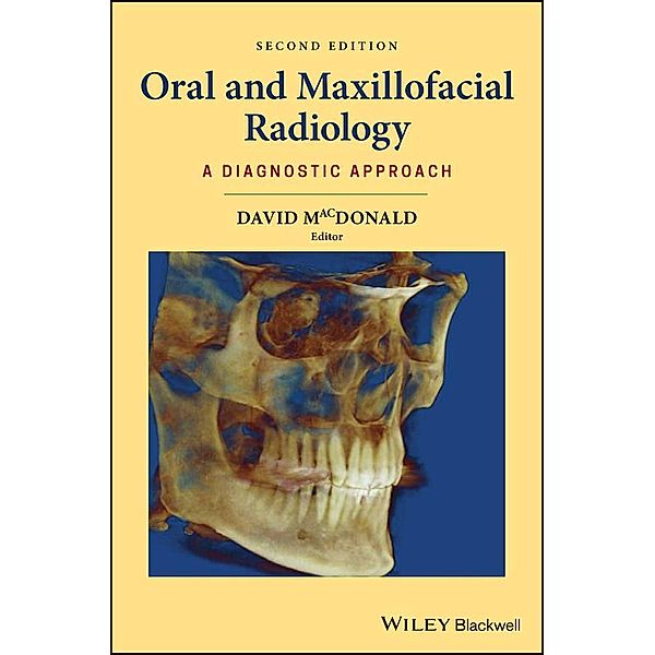 Oral and Maxillofacial Radiology, David MacDonald