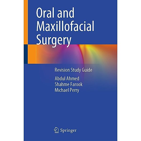 Oral and Maxillofacial Surgery, Abdul Ahmed, Shahme Farook, Michael Perry