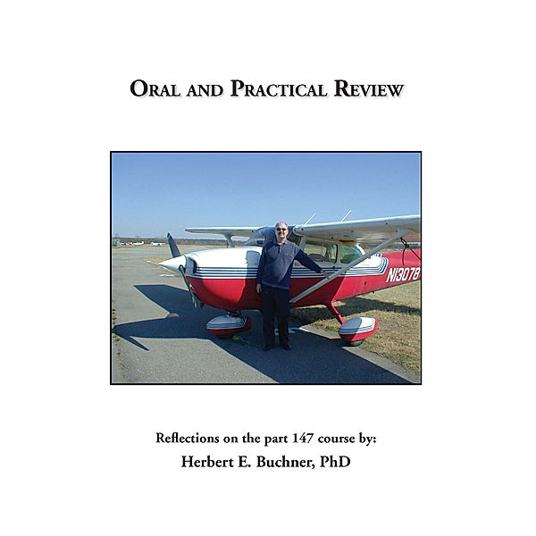 Oral and Practical Review, Herbert E. Buchner