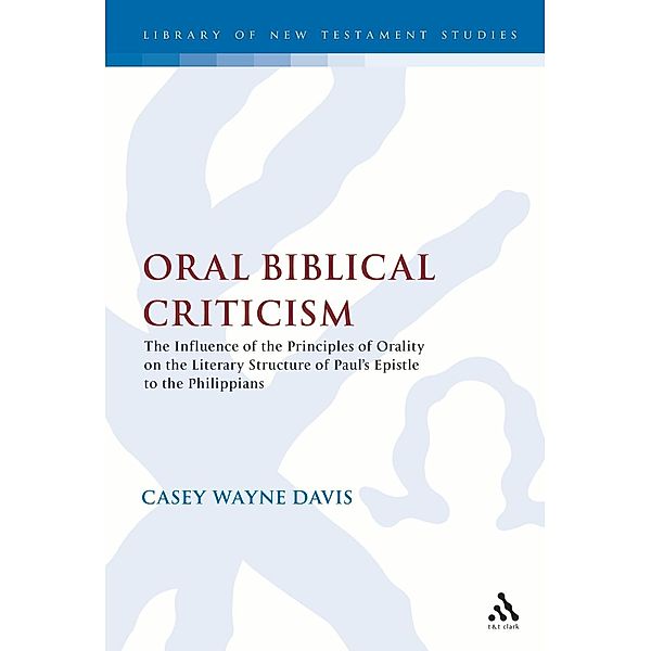 Oral Biblical Criticism, Casey W. Davis