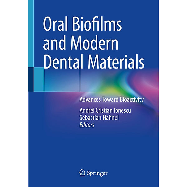 Oral Biofilms and Modern Dental Materials