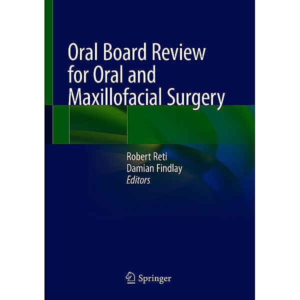 Oral Board Review for Oral and Maxillofacial Surgery