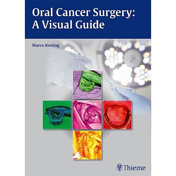 Oral Cancer Surgery, Marco Kesting
