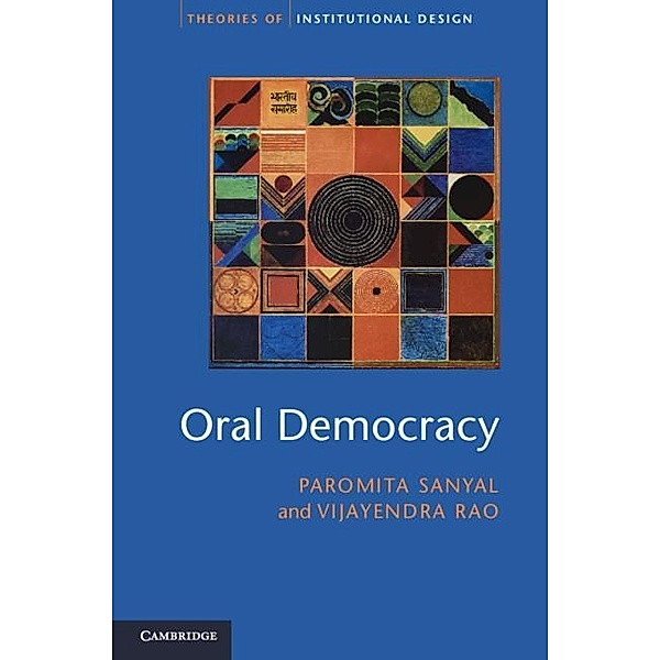Oral Democracy / Theories of Institutional Design, Paromita Sanyal