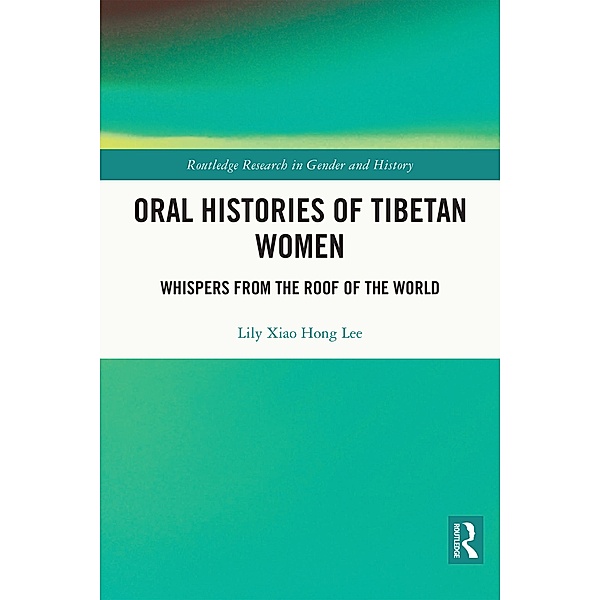 Oral Histories of Tibetan Women, Lily Xiao Hong Lee