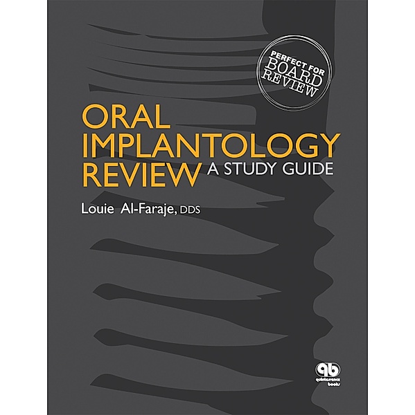 Oral Implantology Review, Louie Al-Faraje