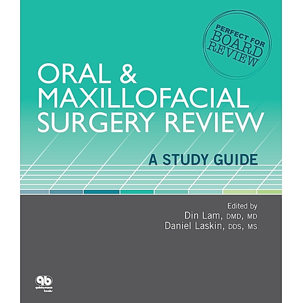 Oral & Maxillofacial Surgery Review, Din Lam, Daniel Laskin