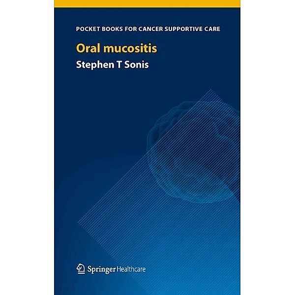 Oral Mucositis, Stephen T Sonis