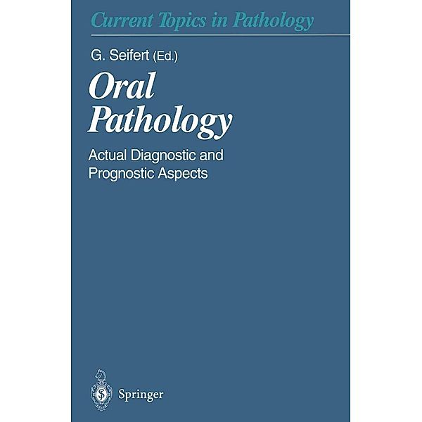 Oral Pathology / Current Topics in Pathology Bd.90