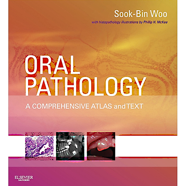 Oral Pathology E-Book, Sook-Bin Woo