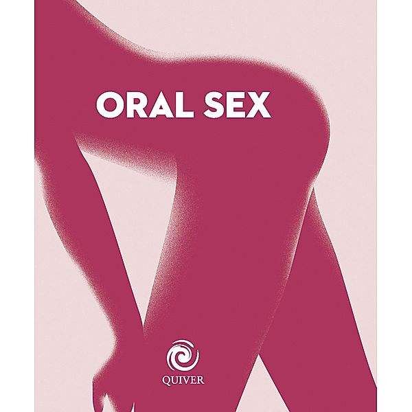 Oral Sex / Quiver Books, Beverly Cummings
