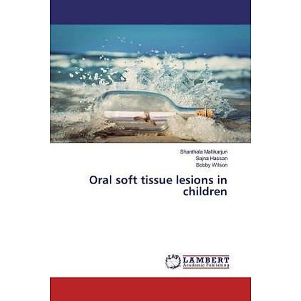 Oral soft tissue lesions in children, Shanthala Mallikarjun, Sajna Hassan, Bobby Wilson