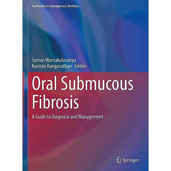 Oral Submucous Fibrosis / Textbooks in Contemporary Dentistry