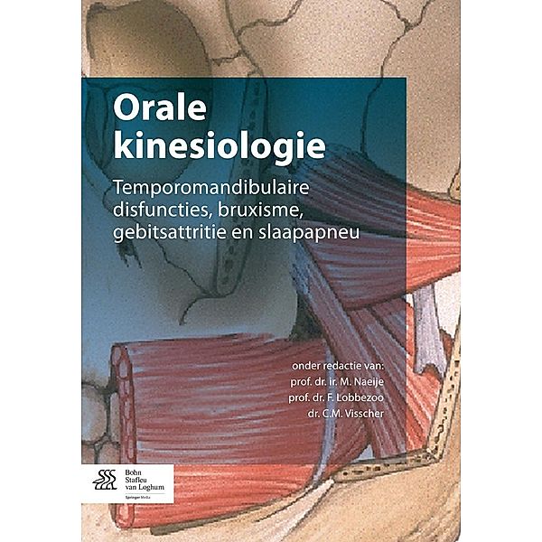 Orale kinesiologie, P. Wetselaar, G. Aarab, J. H. Koolstra, W. Knibbe, R. S. G. M. Perez, W. P. M. Savalle+, S. I. Sparreboom-Kalaykova