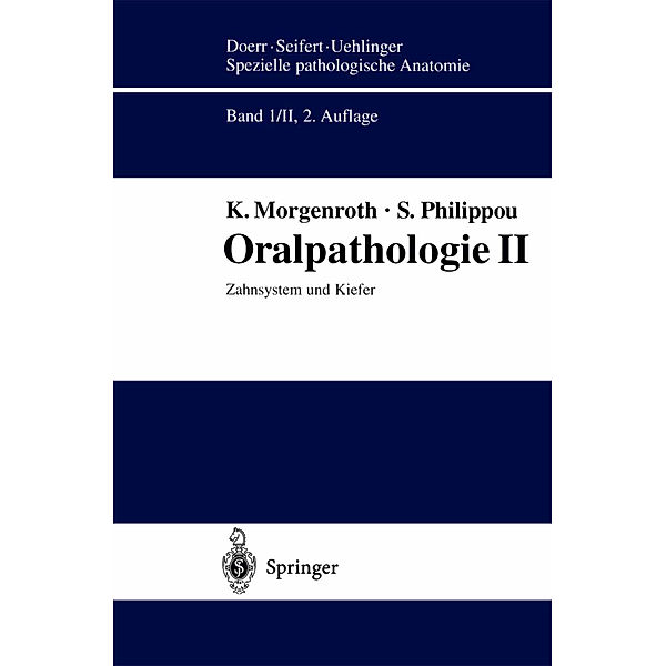 Oralpathologie II, Konrad Morgenroth, Stathis Philippou