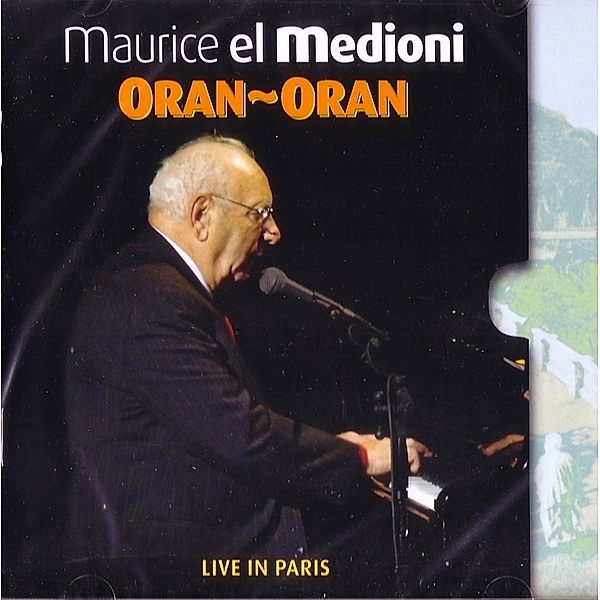 Oran-Oran Live In Paris, Maurice El Medioni