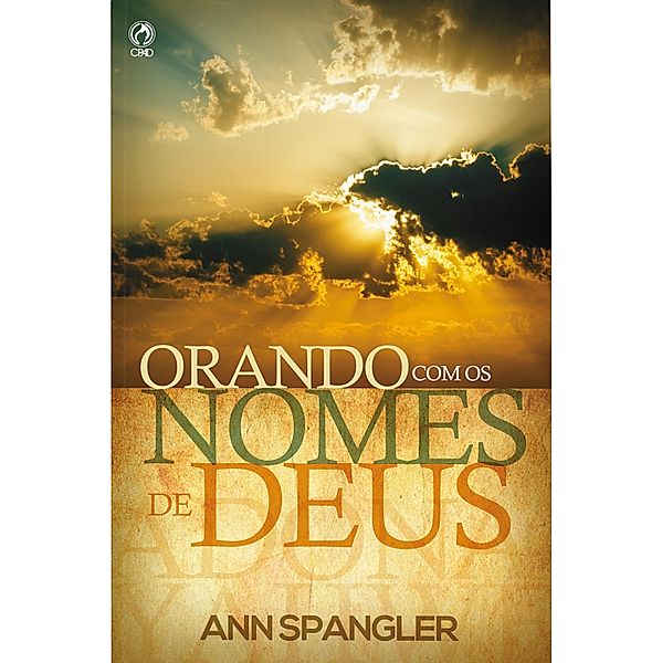 Orando com os Nomes de Deus, Ann Spangler