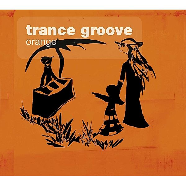 Orange, Trance Groove